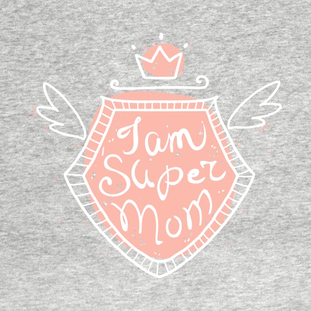 I am super mom by Olya Yatsenko